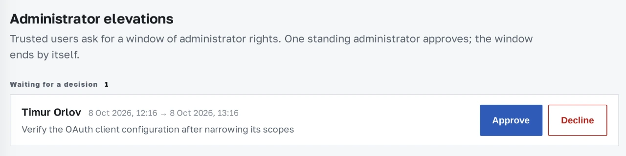Administrator rights request with a reason, start and end